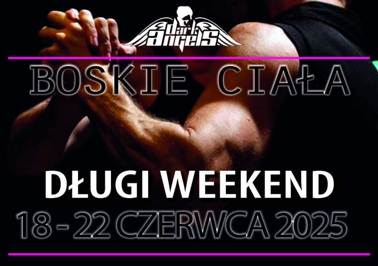 BOSKIE CIAŁA - DŁUGI WEEKEND 2025